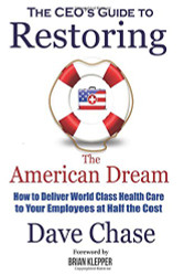 CEO's Guide to Restoring the American Dream