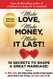 Make Love Make Money Make It Last! 10 Secrets to Shape a Great