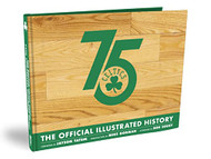Boston Celtics 75th Anniversary Official Illustrated History
