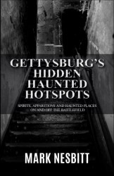 Gettysburg's Hidden Haunted Hotspots