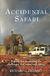 Accidental Safari: A guide for navigating the challenges that come