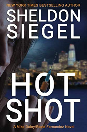 Hot Shot (Mike Daley/Rosie Fernandez Legal Thriller)