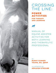 Crossing the Line: Power Activities for Therapy and Learning: Manual