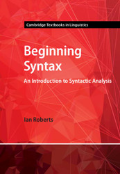 Beginning Syntax (Cambridge Textbooks in Linguistics)