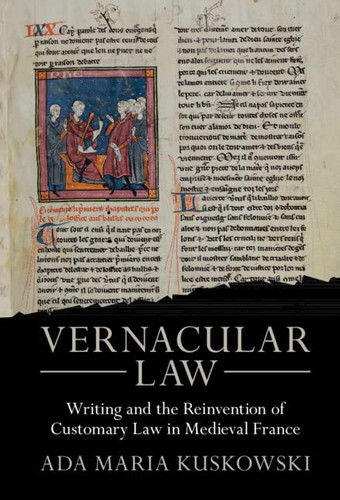 Vernacular Law: Writing and the Reinvention of Customary Law