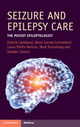 Seizure and Epilepsy Care: The Pocket Epileptologist - Cambridge