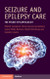 Seizure and Epilepsy Care: The Pocket Epileptologist - Cambridge