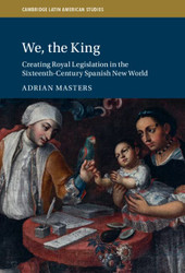 We the King: Creating Royal Legislation in the Sixteenth-Century