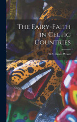 Fairy-Faith in Celtic Countries