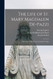 Life of St. Mary Magdalen De-Pazzi