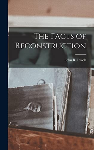 Facts of Reconstruction