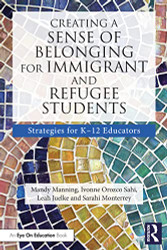 Creating a Sense of Belonging for Immigrant and Refugee Students