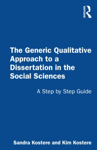 Generic Qualitative Approach to a Dissertation in the Social