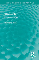 Clausewitz (Routledge Revivals)