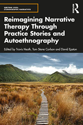Reimagining Narrative Therapy Through Practice Stories