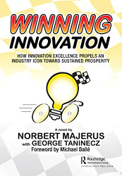Winning Innovation: How Innovation Excellence Propels an Industry Icon
