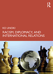 Racism Diplomacy and International Relations