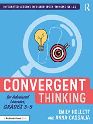 Convergent Thinking for Advanced Learners Grades 3-5