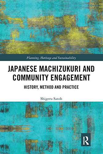 Japanese Machizukuri and Community Engagement