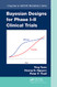 Bayesian Designs for Phase I-II Clinical Trials