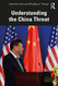 Understanding the China Threat