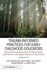 Trauma-Informed Practices for Early Childhood Educators