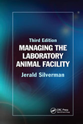 Managing the Laboratory Animal Facility