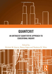 QuantCrit: An Antiracist Quantitative Approach to Educational Inquiry