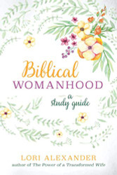Biblical Womanhood: A Study Guide