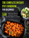 Complete Instant Pot Cookbook for Beginners