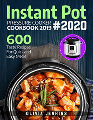 Instant Pot Pressure Cooker Cookbook 2019