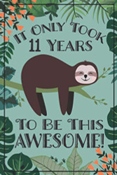 Sloth Journal - Awesome 11 Year Old