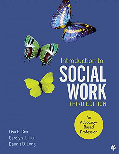 Introduction to Social Work: An Advocacy-Based Profession - Social Work