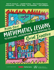 Middle School Mathematics Lessons to Explore Understand and Respond