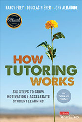 How Tutoring Works: Six Steps to Grow Motivation and Accelerate