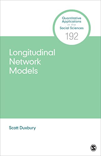 Longitudinal Network Models - Quantitative Applications in the Social