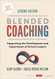 Blended Coaching: Supporting the Development and Supervision of School