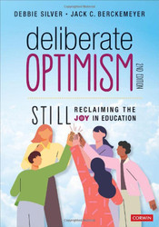 Deliberate Optimism: Still Reclaiming the Joy in Education