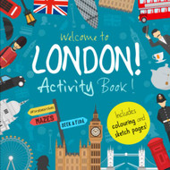 Welcome to London! A Fun Activity Book for Kids