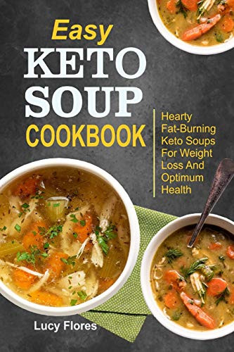 Easy Keto Soup Cookbook