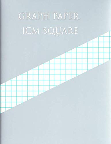GRAPH PAPER 1CM SQUARE: 1 Square/centimeter 100 pages