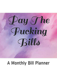 Pay The Fucking Bills