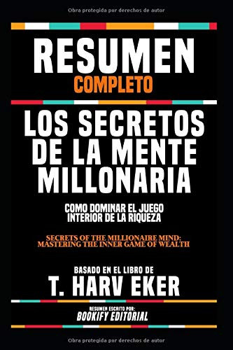 Resumen Completo "Los Secretos De La Mente Millonaria