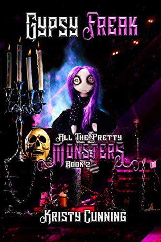 Gypsy Freak (All The Pretty Monsters)