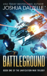Battleground (Unification War Trilogy Book 1) (Black Fleet Saga)