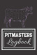 Pitmasters Logbook: The Smoker's Must-Have Notebook for Smoking Meat