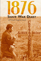 1876 Sioux War Diary of Private Eugene Geant