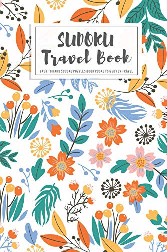 Sudoku Travel Book: Easy to Hard Sudoku Puzzles Book Pocket Sized