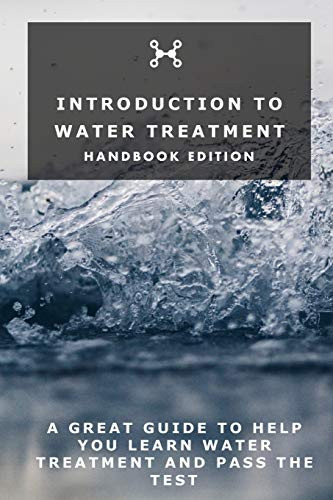 Introduction To Water Treatment: Handbook Edition