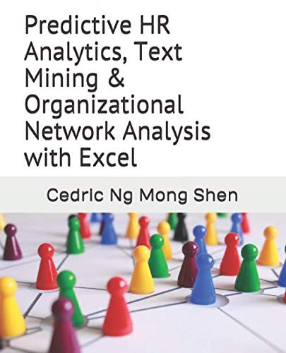 Predictive HR Analytics Text Mining & Organizational Network Analysis